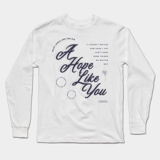 DAISY JONES AND THE SIX - A HOPE LIKE YOU DESIGN Long Sleeve T-Shirt